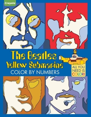 Show details for Beatles Coloring Book:  Crayola The Beatles Yellow Submarine Color by Numbers Picture of Beatles Coloring Book:  Crayola The Beatles Yellow Submarine Color by Numbers